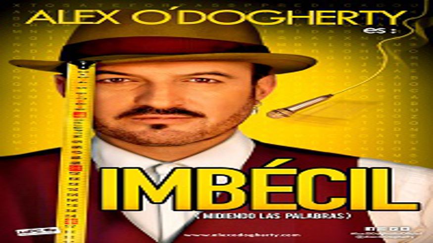 Alex O´Dogherty presenta Imbécil Imagen de portada