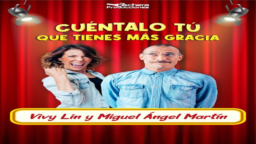 CUÉNTALO TÚ QUE TIENES MÁS GRACIA, Vyvi Lin y Miguel Ángel Martín Imagen de portada