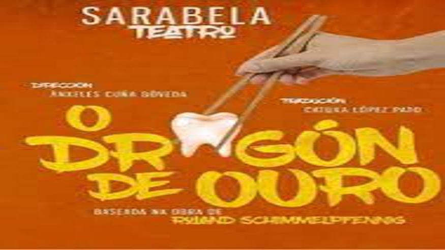 Cultura / Arte - Teatro - Otros espectáculos -  Sarabela teatro "O DRAGON DE OURO" - BARCO (O)