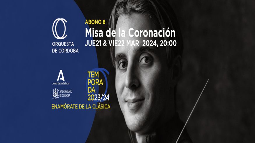 Otros música - Música / Conciertos - Opera, zarzuela y clásica -  Misa de la Coronación - Orquesta de Córdoba - CORDOBA