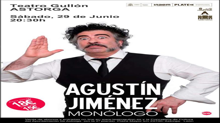 Teatro - Humor - Noche / Espectáculos -  LOS MONÓLOGOS DE AGUSTÍN JIMÉNEZ - LEON