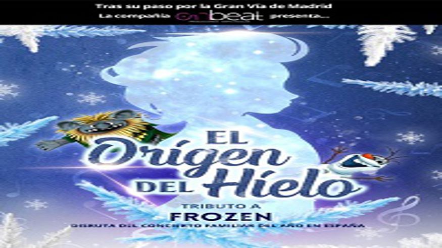 Musicales - Teatro infantil - Noche / Espectáculos -  El Origen del hielo el tributo a FROZEN - BURGOS