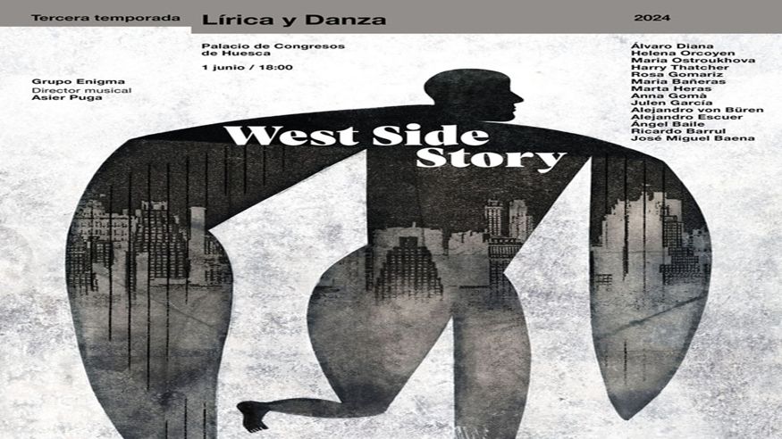 Danza - Música / Conciertos - Noche / Espectáculos -  WEST SIDE STORY - HUESCA