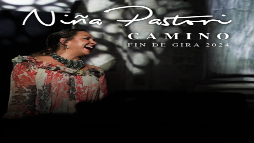 Flamenco - Música / Conciertos - Noche / Espectáculos -  NIÑA PASTORI Fin de gira 2024 - CORDOBA