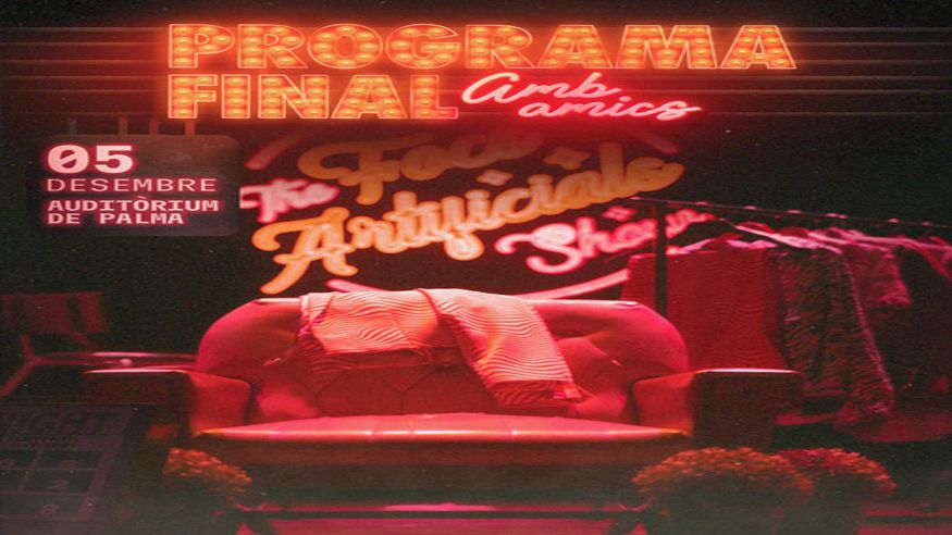 Música / Conciertos - Noche / Espectáculos - Pop, rock e indie -   O-ERRA & AMICS "The Focs Artificials Show" Programa Final  - PALMA