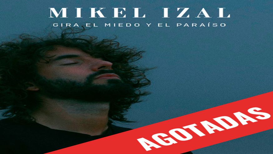 Música / Conciertos - Noche / Espectáculos - Pop, rock e indie -  MIKEL IZAL GIRA EL MIEDO Y EL PARAÍSO - BURGOS