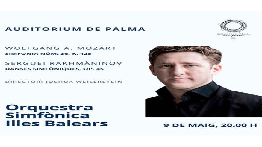 Cultura / Arte - Música / Conciertos - Opera, zarzuela y clásica -   ORQUESTRA SIMFÒNICA ILLES BALEARS 8# CICLE AUDITORIUM DE PALMA  - PALMA