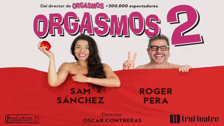 Teatro - Humor - Noche / Espectáculos -  ORGASMOS 2 - PALMA