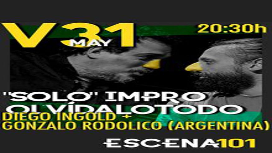 Teatro - Humor - Noche / Espectáculos -  "Solo" Impro (Olvídalo Todo): Diego Ingold + Gonzalo Rodolico, en Escena 101 - PALMA