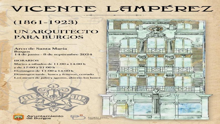 Cultura / Arte - Pintura, escultura, arte y exposiciones - Sociedad -  Vicente Lampérez y Romea (1861 – 1923). Un arquitecto para Burgos - BURGOS