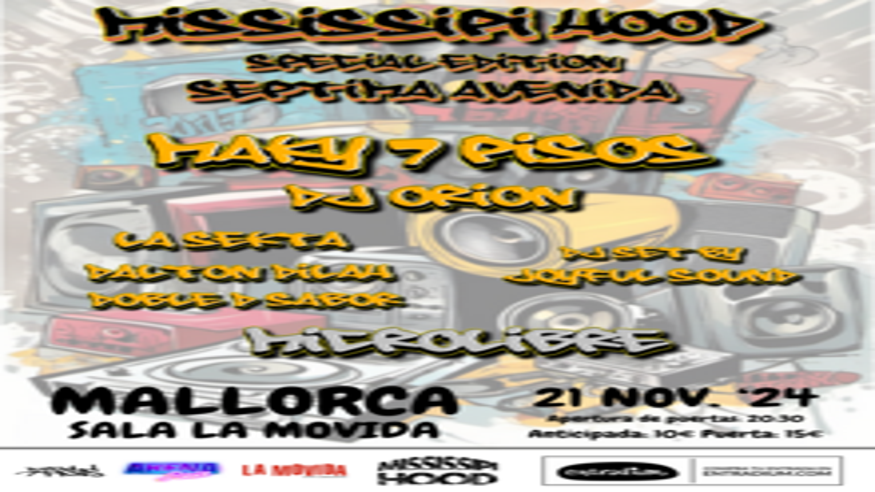 Música / Conciertos - Noche / Espectáculos - Rap y hip-hop -  MISSISSIPI HOOD - SPECIAL EDITION "SÉPTIMA AVENIDA" - PALMA