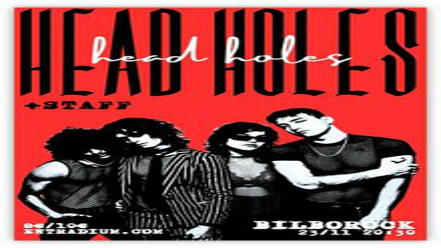 Música / Conciertos - Música / Baile / Noche - Pop, rock e indie -  Head Holes + Staff - BILBAO