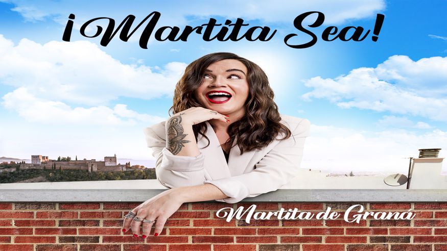 Teatro - Humor - Monólogos -  MARTITA DE GRANÁ -- MARTITA SEA - SEVILLA