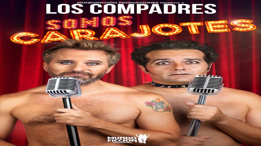 Teatro - Otros espectáculos - Humor -  SOMOS CARAJOTES, Los Compadres - SEVILLA